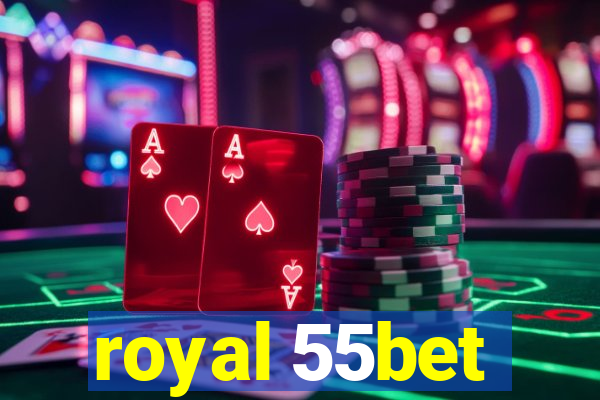 royal 55bet